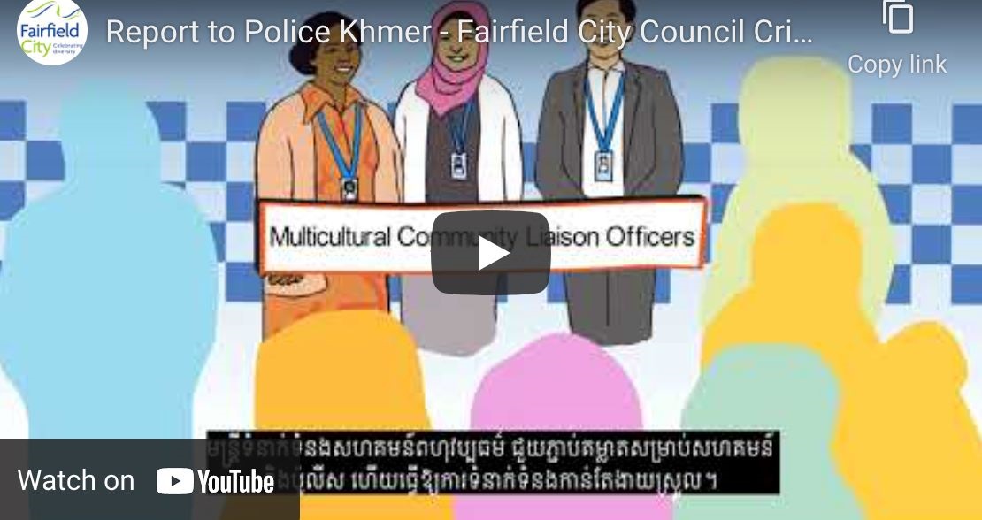 Screenshot of Report to Police Khmer - Fairfield City Council Crime Prevention video on Youtube