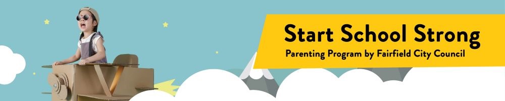 Start School Strong Parenting Program by Fairfield City Council