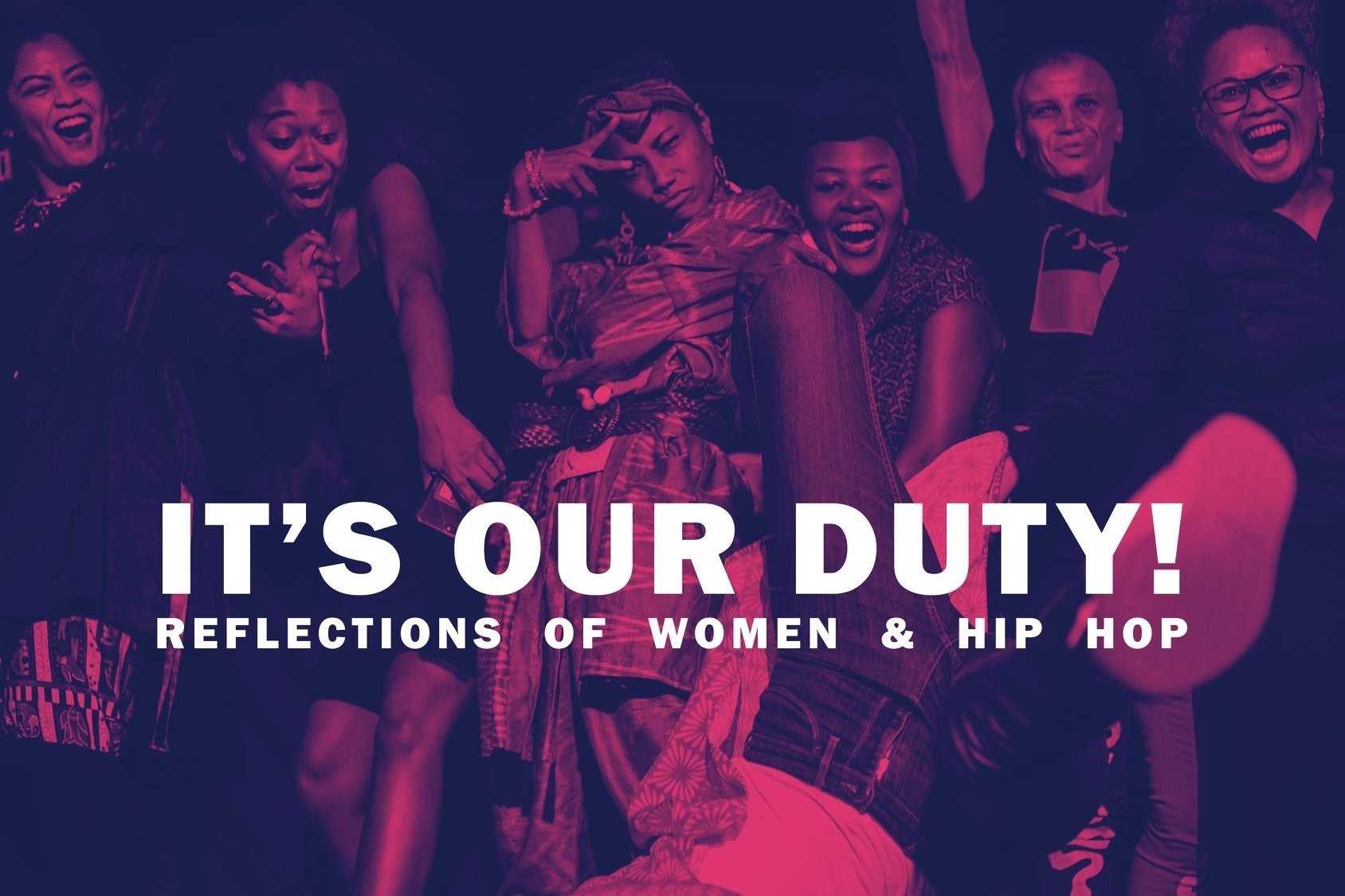 It's our duty! Reflections of women & hip hop - Purple and pink image of six women of colour dancing and smiling