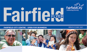 Fairfield Flyer, Fairfield City Centre - Open for Business, Issue #13 May 2021