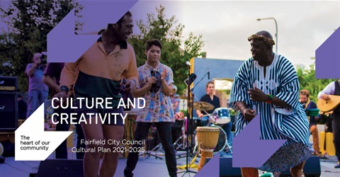 Culture and creativity - the heart of our community - Fairfield City Council Cultural Plan 2021-2025