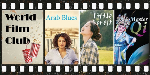 A film strip featuring four movie posters. From left to right: 'World Film Club' with a popcorn bucket, 'Arab Blues' showing a person seated before a cityscape, 'Little Forest' with a person gazing upward outdoors, and 'Master Qi' portraying a person in traditional attire.